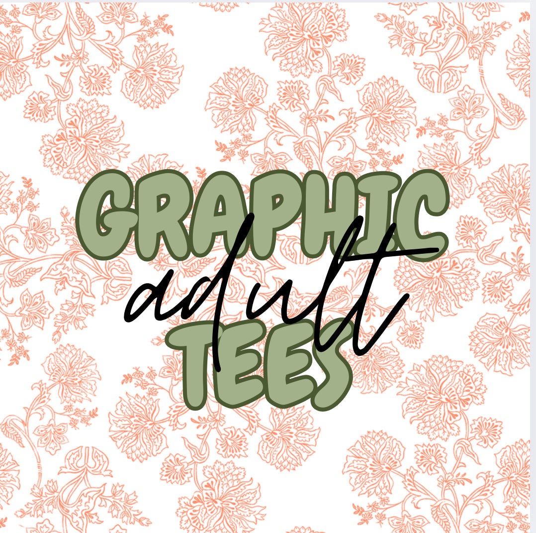 Graphic Tees- Adult